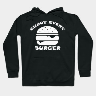 Enjoy Every Burger Hoodie